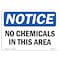 Signmission OSHA Notice, 3.5" Height, NOTICE No Chemicals In This Area Sign, 5" X 3.5", Landscape OS-NS-D-35-L-16050 - alternate 1